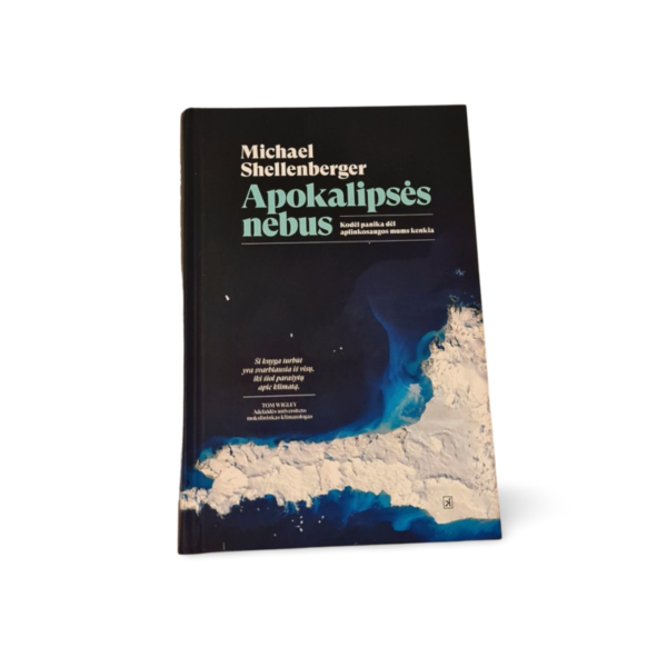 Apokalipsės nebus Michael Shellenberger