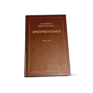 Apsisprendimas 1988 1991 Algirdas Brazauskas