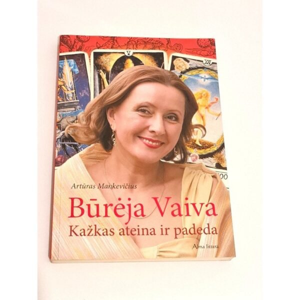 Artūras Maškevičius Būrėja Vaiva. Kažkas ateina ir padeda