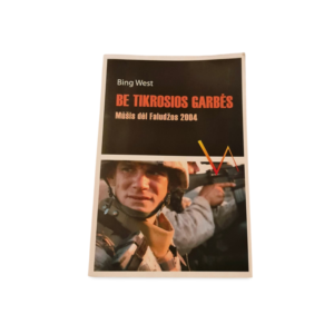 Be tikrosios garbės Bing West