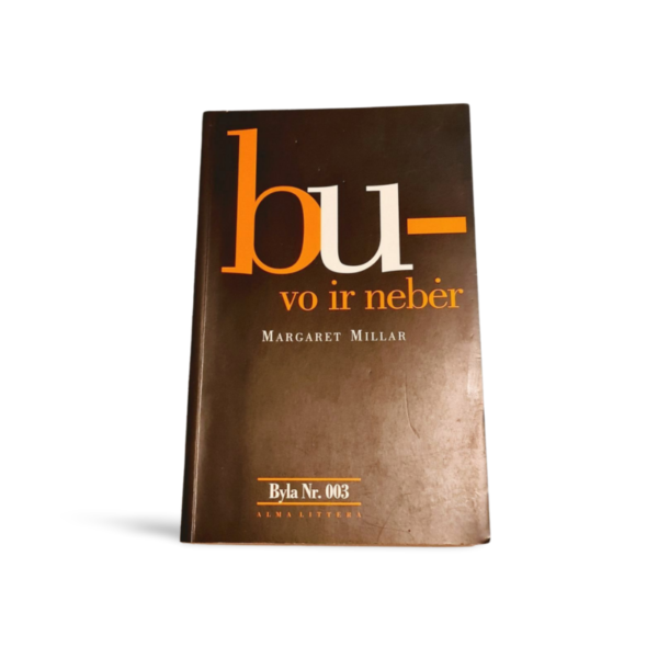Buvo ir nebėr Margaret Millar