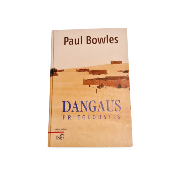 Dangaus prieglaustis Paul Bowles