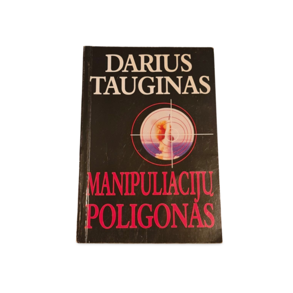 Darius Tauginis Manipuliacijų poligonas