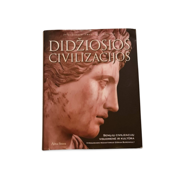 Didžiosios civilizacijos Senųjų civilizacijų visuomenė ir kultūra G