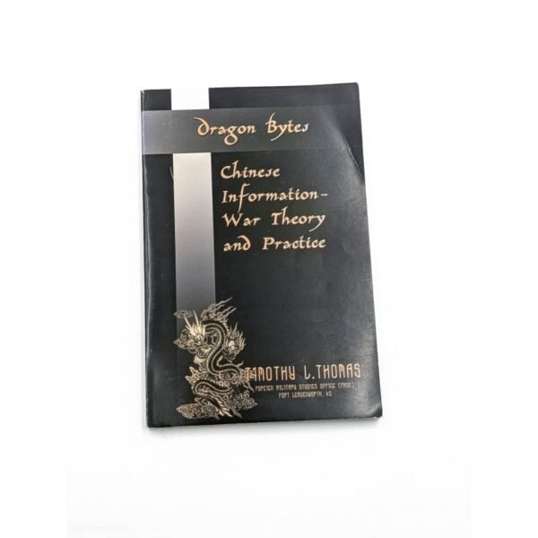 Dragon Bytes Chinese Information War Theory and Practice Timothy L.