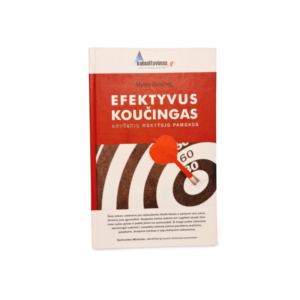 Efektyvus koučingas Koučerių mokytojo pamokos Myles Downey
