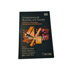 Entrepreneurial Business and Society Friederike Welter, Robert