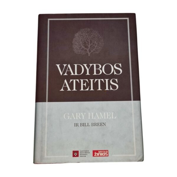 Gary Hamel VADYBOS ATEITIS