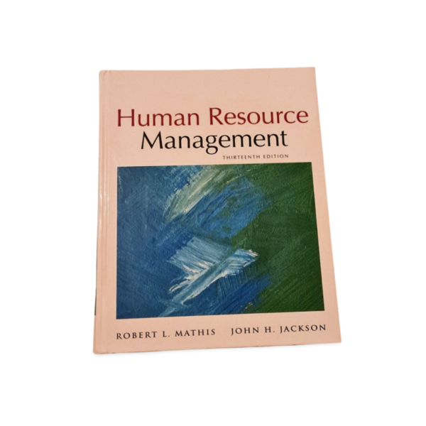 Human Resource Management Robert L. Mathis, John H. Jackson