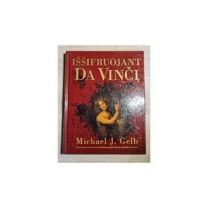 Iššifruojant Da Vinčį – Michael Gelb