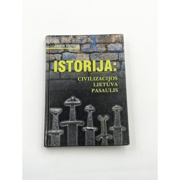 Istorija Civilizacijos Lietuva Pasaulis Janina Varnienė