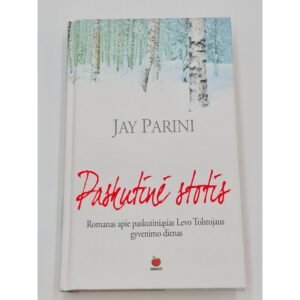 Jay Parini PASKUTINĖ STOTIS