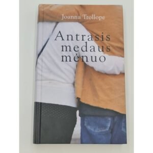 Joanna Trollope ANTRASIS MEDAUS MĖNUO