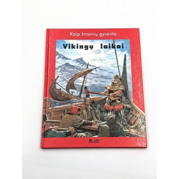 Kaip žmonių gyventa. Vikingų laikai