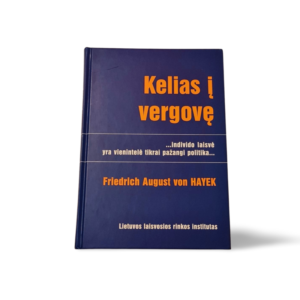 Kelias į vergovę Friedrich August von Hayek