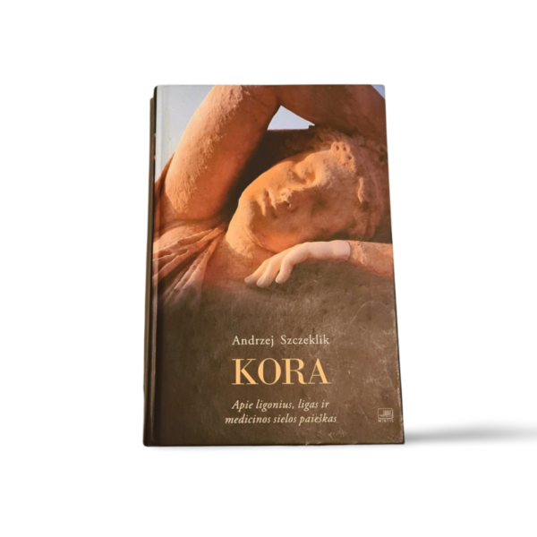 Kora: Apie ligonius, ligas ir medicinos sielos paieškas Andrzej
