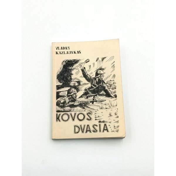 Kovos dvasia Vladas Kazlauskas