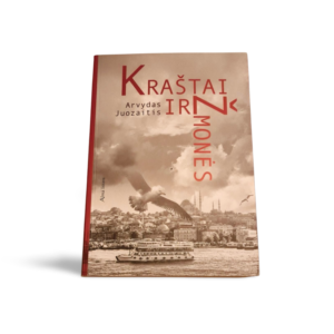 Kraštai ir žmonės Arvydas Juozaitis