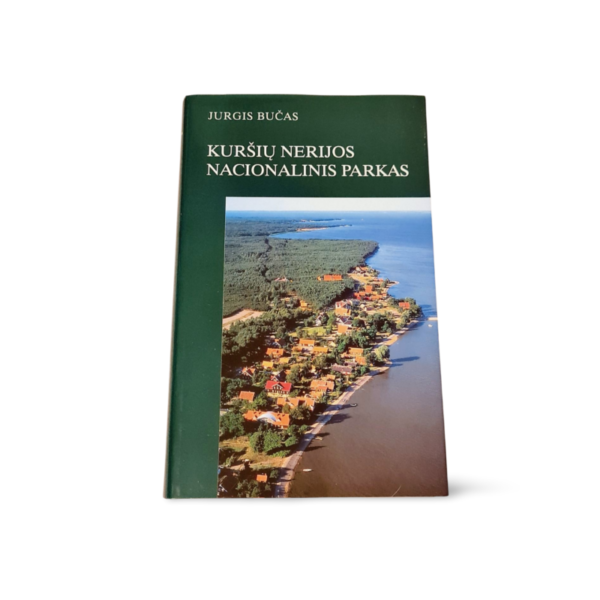 Kuršių nerijos nacionalinis parkas Jurgis Bučas