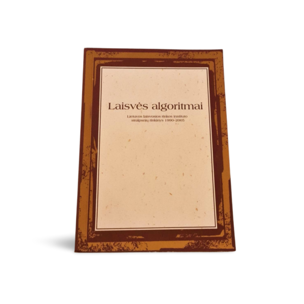 Laisvės algoritmai Lietuvos laisvosios rinkos instituto straipsnių r