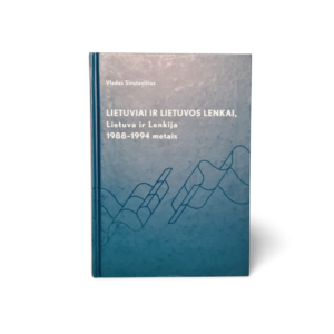 Lietuviai ir Lietuvos lenkai Lietuva ir Lenkija 19881 994 metais