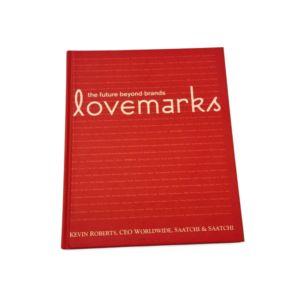 Lovemarks Kevin Roberts