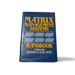 Matrix Management Systems Handbook David I. Cleland