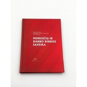 Mokesčių ir darbo rinkos sąveika – Džiuljeta Ruškytė, Aleksandras Vyt