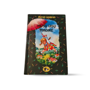 Mūsų visų Madikė Astrid Lindgren