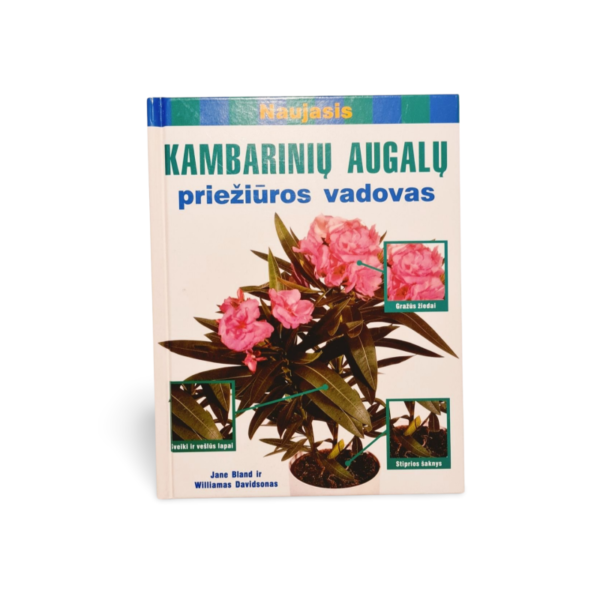 Naujasis kambarinų augalų priežiūros vadovas Jane Bland, Williams Da