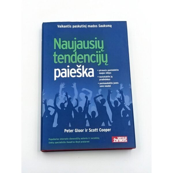 Naujausių tendencijų paieška – Peter Gloor, Scott Cooper