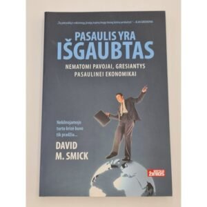 Pasaulis yra išgąubtas Nematomų pavojaus ženklų analizė, grėsmės pasa
