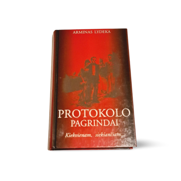 Protokolo pagrindai Arminas Lydeka