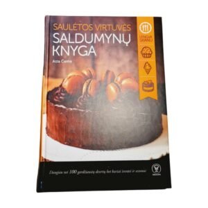 Saulėtos virtuvės saldumynų knyga daugiau nei 100 gardžių desertų bet