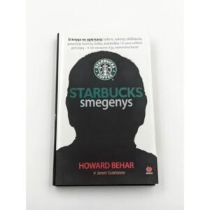Starbucks smegenys – Howard Behar ir Janet Goldstein