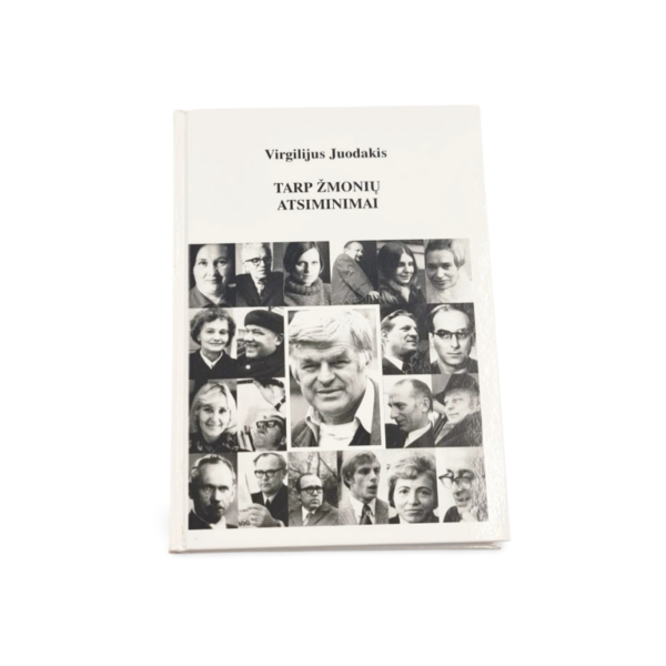 Tarp žmonių Atsiminimai Virgilijus Juodakis