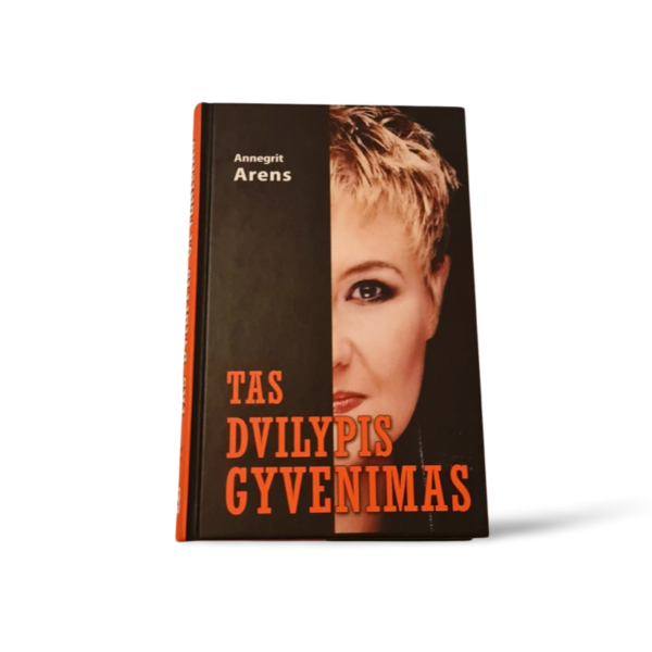 Tas dvilypis gyvenimas Annegrit Arens