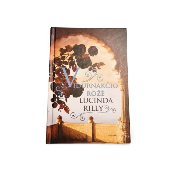 Vidurnakčio rožė Lucinda Riley