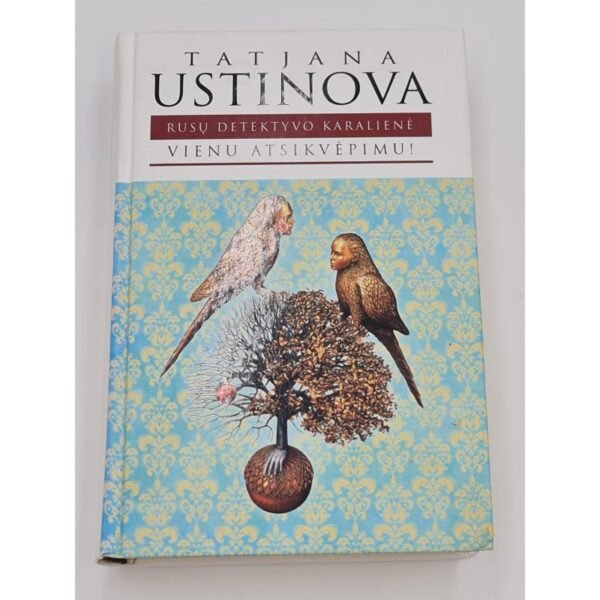 VIENU ATSIKVĖPIMU Tatjana Ustinova
