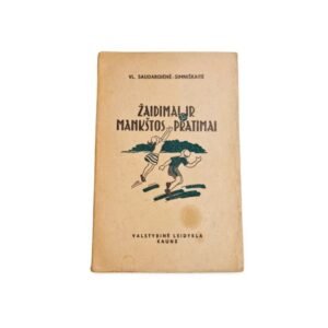 VL. Saudargienės Siminskaitės 1942 m. Rinkinys Žaidimai, Pratimai ir
