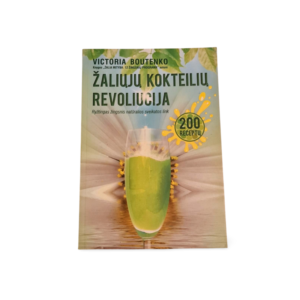 Žaliųjų kokteilių revoliucija Ryžtingas žingsnis natūralios sveika